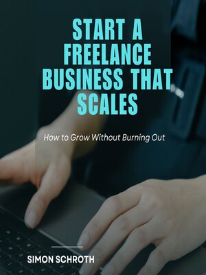 cover image of Start a Freelance Business That Scales